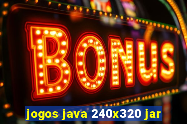 jogos java 240x320 jar